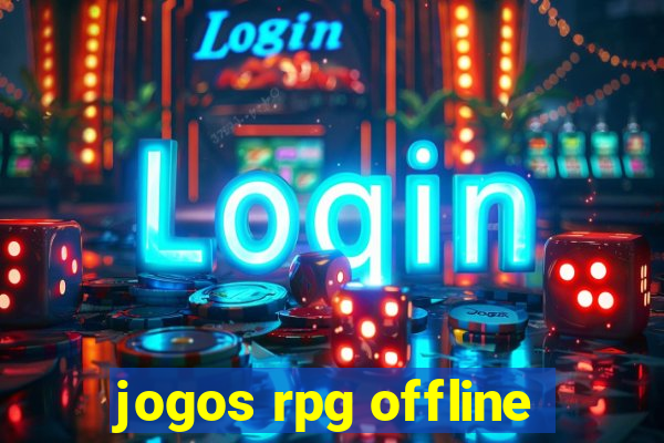 jogos rpg offline